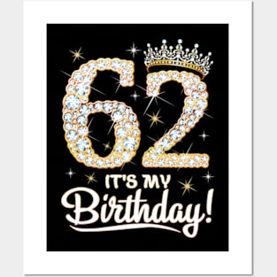 62Rd Birthday Its My Birthday Crown 62 Years Old For Women Posters and Art